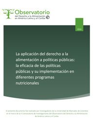 La Aplicación del Derecho a la Alimentación a políticas públicas: La eficacia de la Políticas Públicas y su Implementación en diferentes programas nutricionales