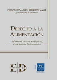 Derecho a la alimentación. Reflexiones teóricas y análisis de casos en Latinoamérica