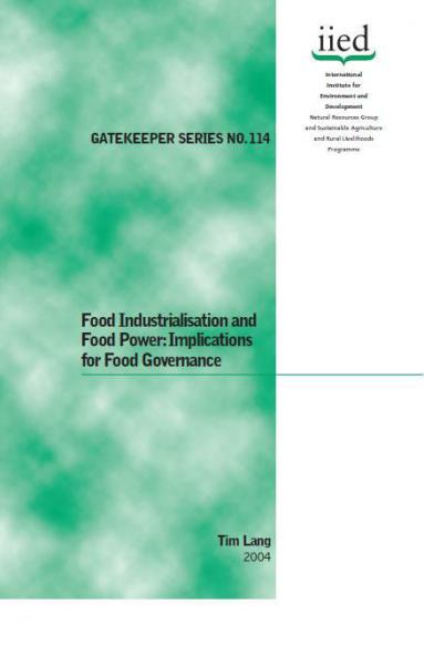 Food Industralisation and Food Power: Implications for Food Governance