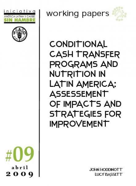 Conditional Cash Transfer programs and nutrition in Latin America: Assessement of impacts and Strategies for improvement
