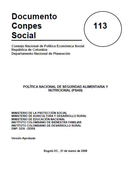 CONPES Social 113. Política Nacional de Seguridad Alimentaria y Nutricional (PSAN)