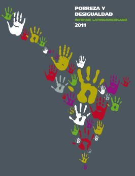 Pobreza y Desigualdad. Informe Latinoamericano 2011
