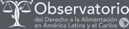 Observatorio del Derecho a la Alimentación en América Latina y el Caribe