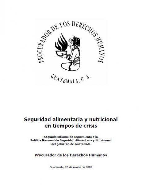 Segundo informe de seguimiento a la Política Nacional de Seguridad Alimentaria y Nutricional del Gobierno de Guatemala