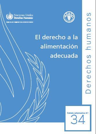 El derecho a la alimentación adecuada. Folleto informativo N°34