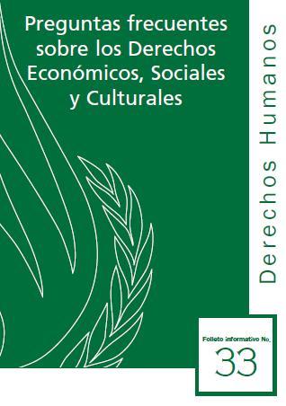 Preguntas frecuentes sobre los Derechos Económicos, Sociales y Culturales. Folleto N°33