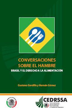 Conversaciones sobre el hambre Brasil y el Derecho a la Alimentación