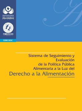 El derecho a la alimentación: En la Constitución, la Jurisprudencia y los Instrumentos Internacionales