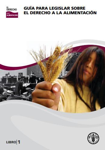 Guía para legislar en materia del derecho a la alimentación
