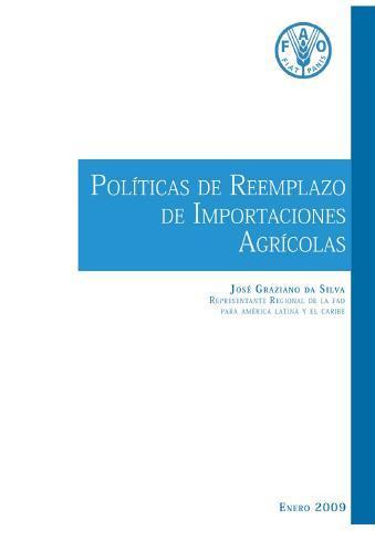 Políticas de Reemplazo de las Importaciones Agrícolas