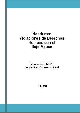 Honduras: Violaciones de Derechos Humanos en el Bajo Agúan.