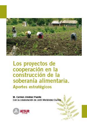 Los proyectos de cooperación en la construcción de la soberanía alimentaria. Aportes estratégicos