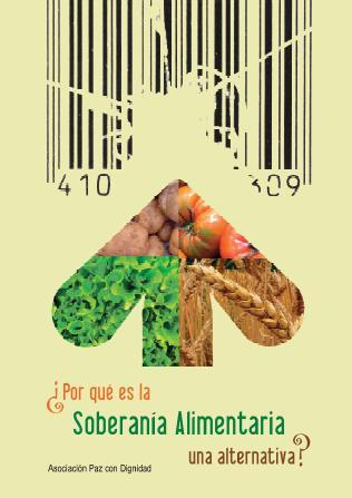 ¿Por qué es la Soberanía Alimentaria una alternativa?
