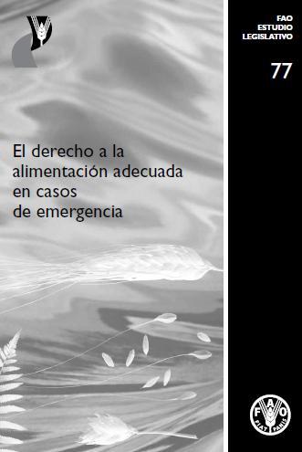 El derecho a la alimentación adecuada en casos de emergencia