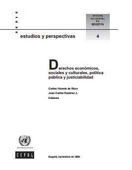 Derechos económicos, sociales y culturales. Política pública y justiciabilidad