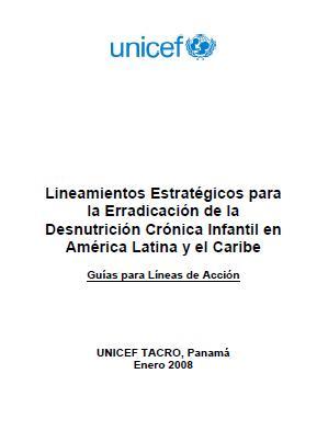 Lineamientos Estratégicos para la Erradicación de la Desnutrición Crónica Infantil en América Latina y el Caribe